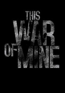 Poster This War of Mine (2014)
